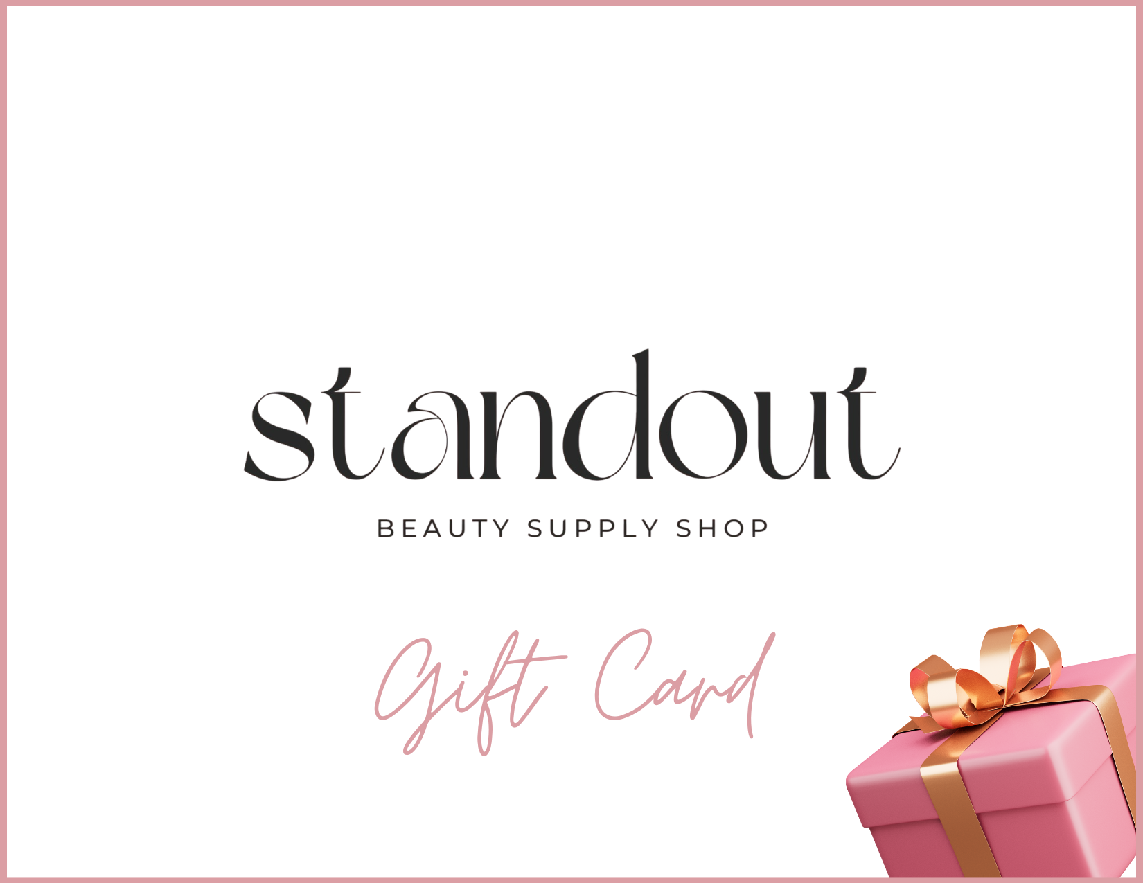 Standout Beauty Shop Gift Card